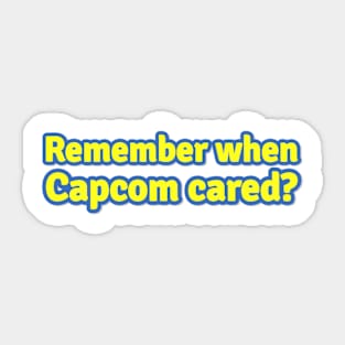 Remember When Capcom Cared Sticker